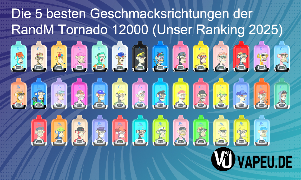 The 5 best flavours of the RandM Tornado 12000 (Our ranking 2025)