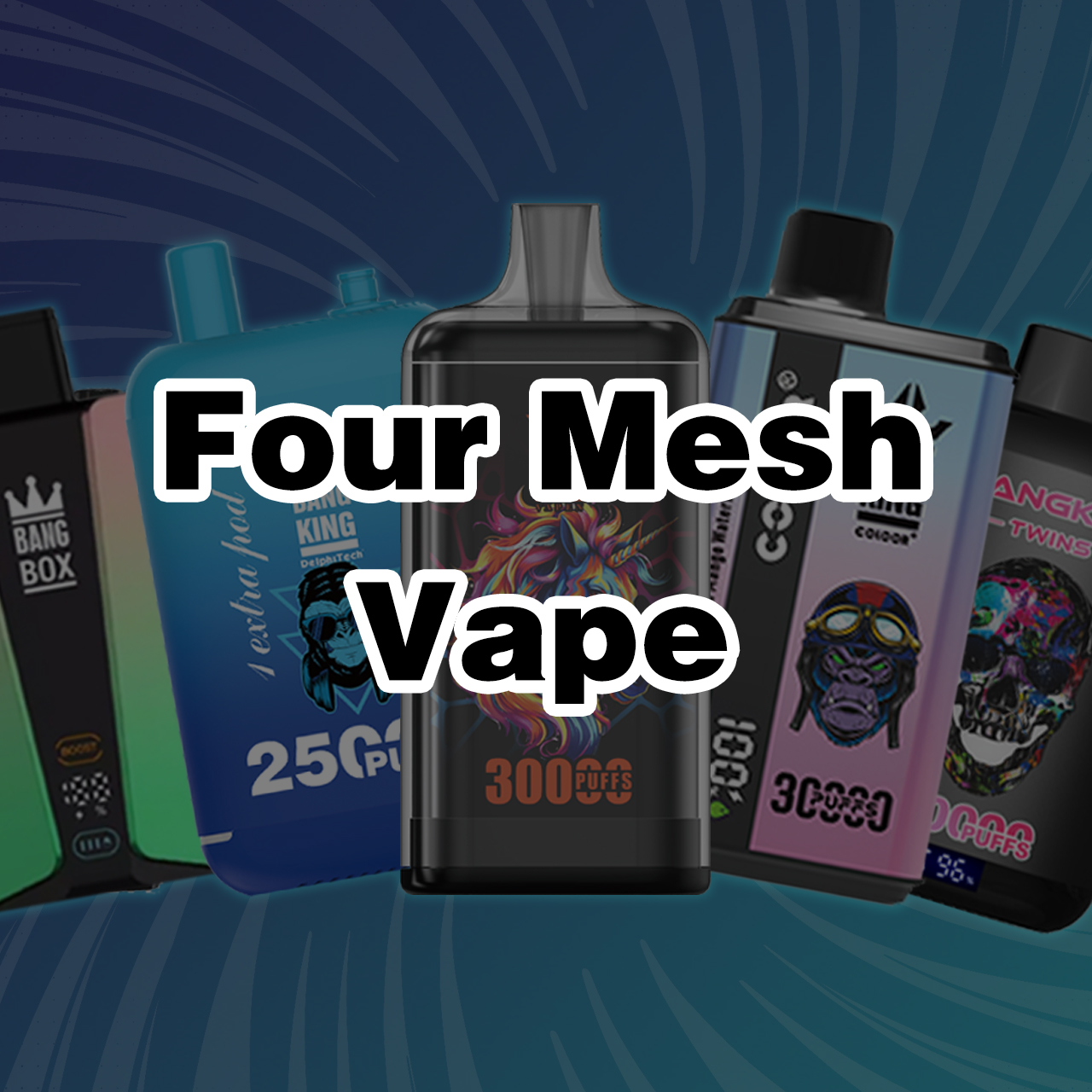 Four Mesh Vape